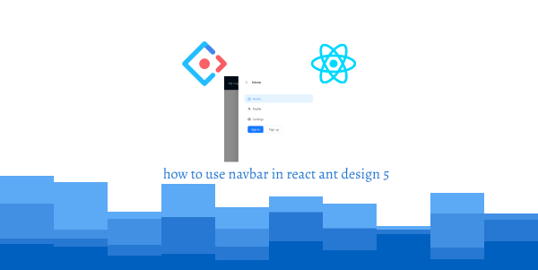 how to use navbar in react ant design 5