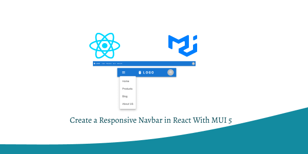 Create a Responsive Navbar in React With MUI 5
