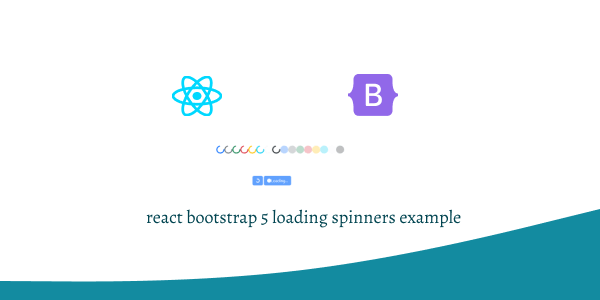 react bootstrap 5 loading spinners example