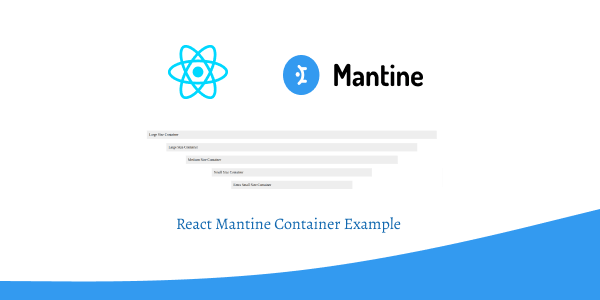 React Mantine Container Example