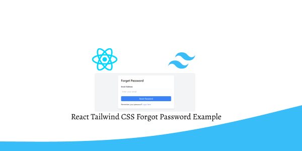 React Tailwind CSS Forgot Password Example