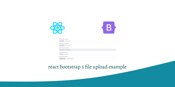 react bootstrap 5 file upload example