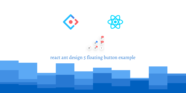 react ant design 5 floating button example