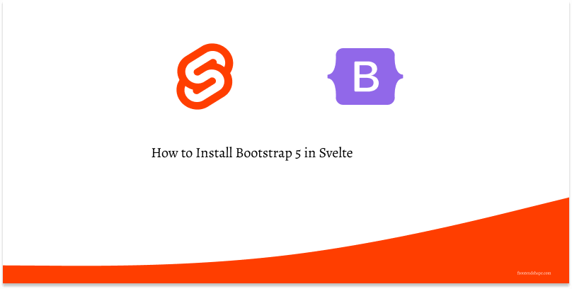 How to Install Bootstrap 5 in Svelte