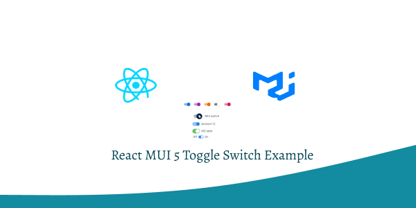 React MUI 5 Toggle Switch Example