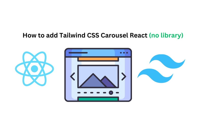 How to add Tailwind CSS Carousel React (no library)