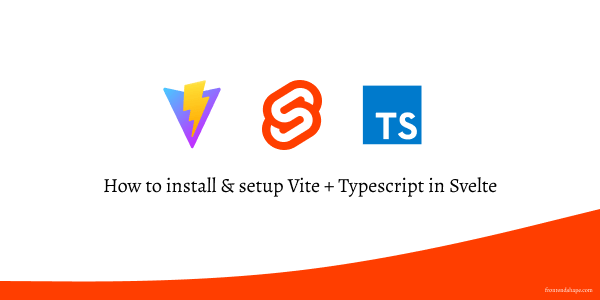 how to install & setup vite + typescript in svelte