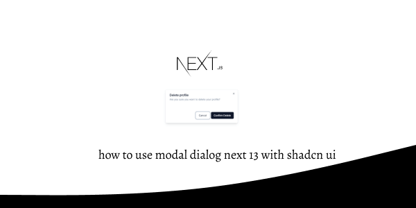 how to use modal dialog next 13 with shadcn ui