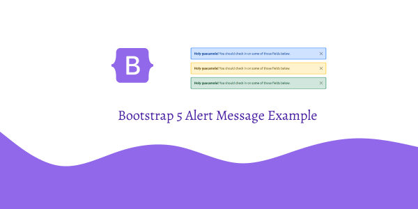 Bootstrap 5 Alert Message Example