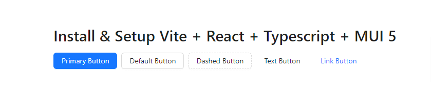 Install & Setup Vite + React + Typescript + Ant Design 5