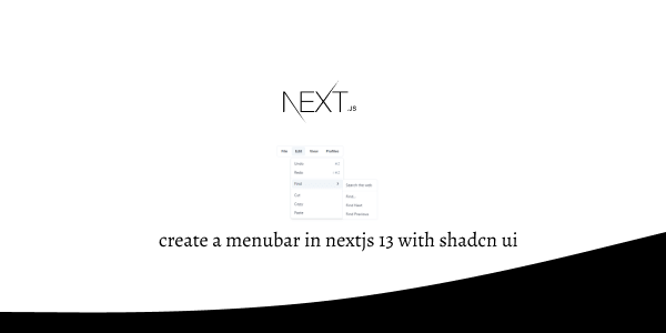 create a menubar in nextjs 13 with shadcn ui