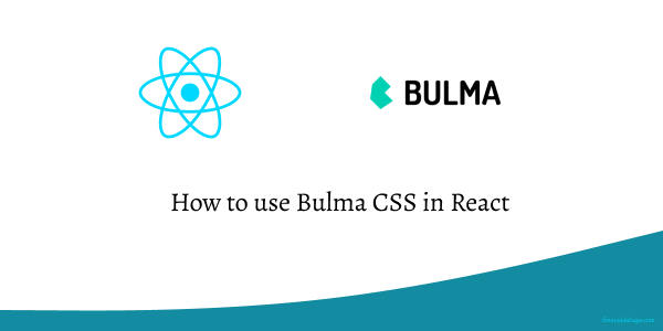 How to use Bulma CSS in React