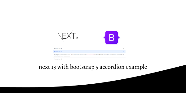 next 13 with bootstrap 5 accordion example