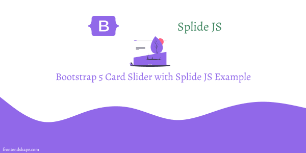 bootstrap 5 card slider with splide js example
