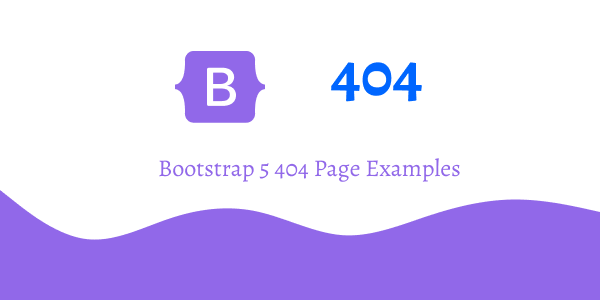 Bootstrap 5 404 Page Examples