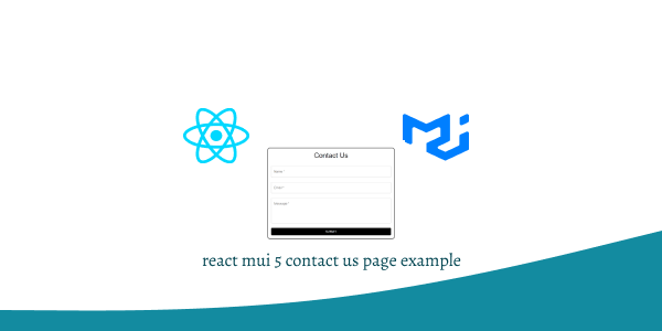 react mui 5 contact us page example