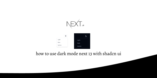 how to use dark mode next 13 with shadcn ui