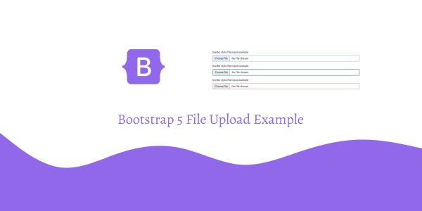 bootstrap 5 file upload example