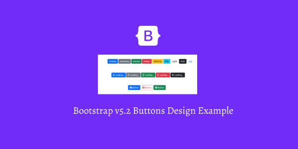 Bootstrap v5.2 Buttons Design Example