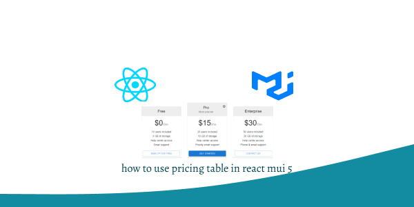 how to use pricing table in react mui 5