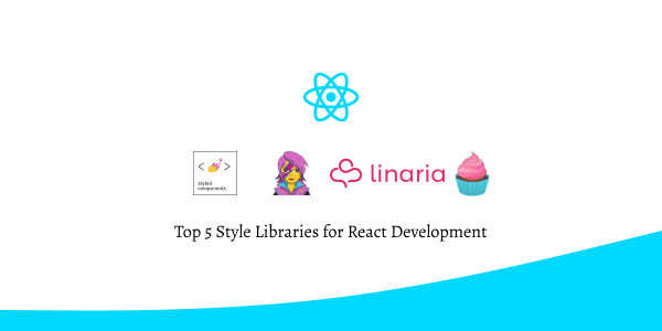 Top 5 Style Libraries for React Development