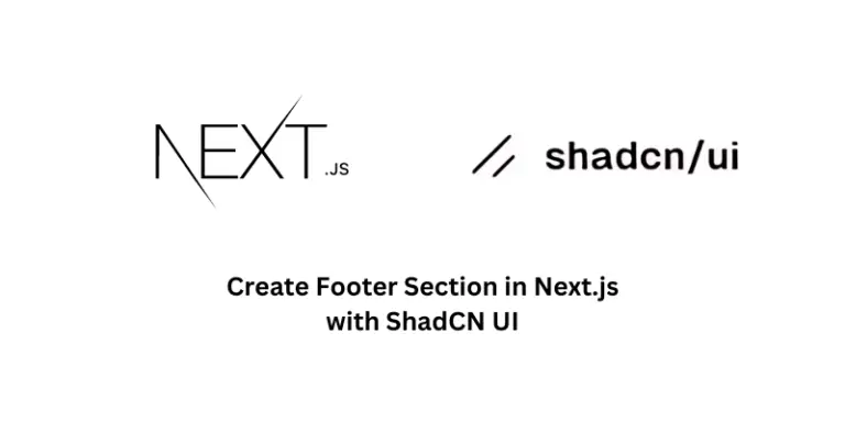 Create Footer Section in Next.js with ShadCN UI