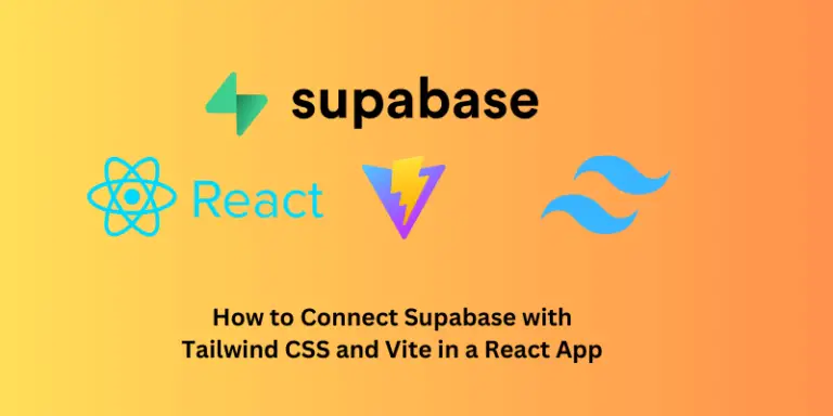 Connect Supabase with Tailwind CSS and Vite in a React App