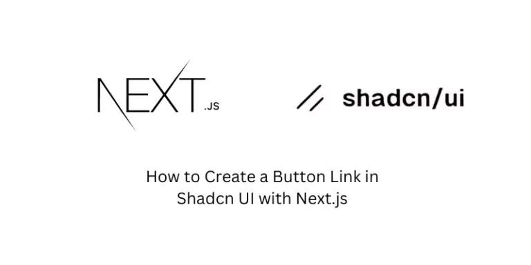 Button Link in Shadcn UI with Next.js