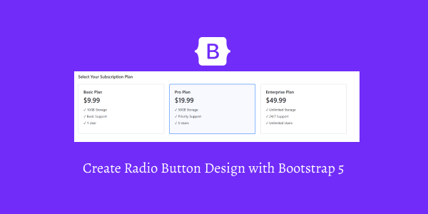 Create Radio Button Design with Bootstrap 5